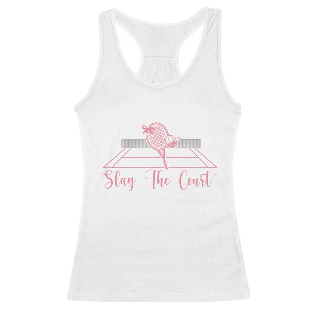 Slay The Court Tennis Girl Racerback Tank Top Gift For Sport Lover - Wonder Print Shop