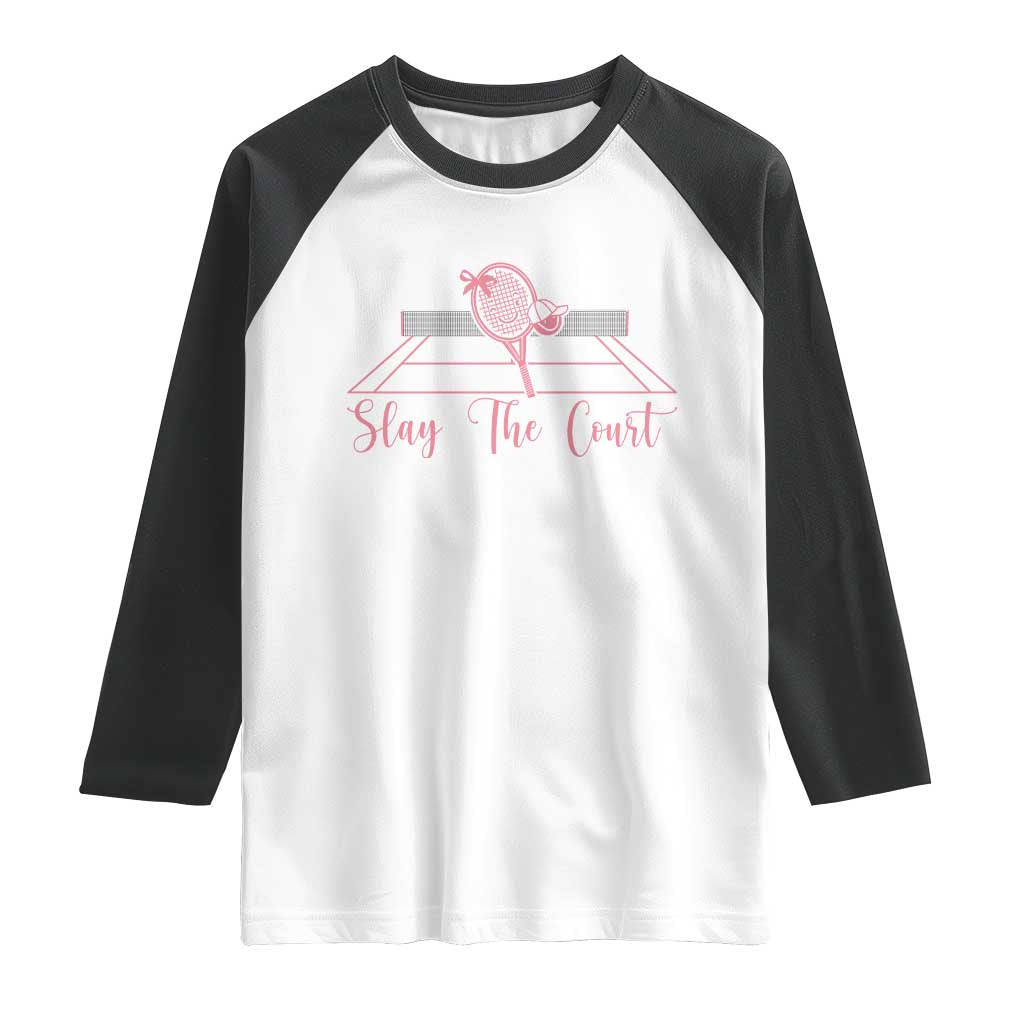 Slay The Court Tennis Girl Raglan Shirt Gift For Sport Lover - Wonder Print Shop