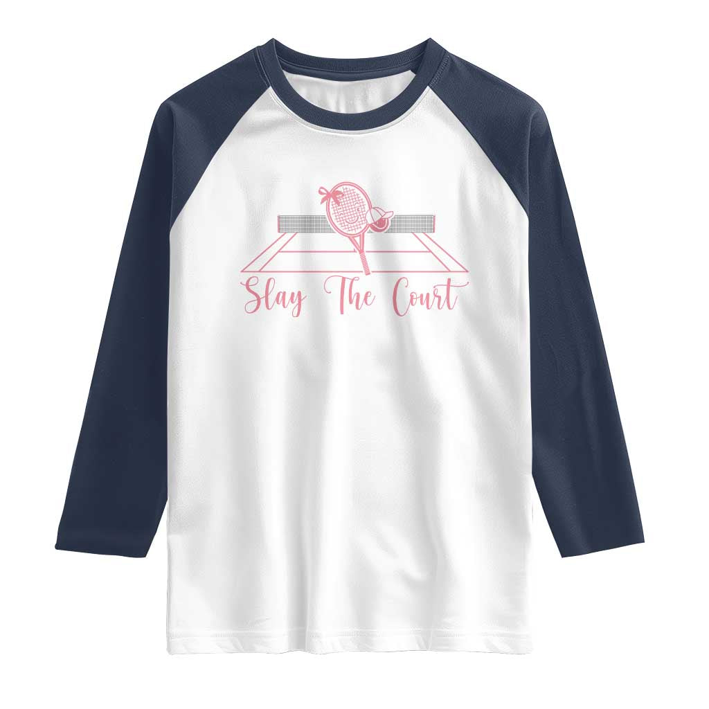 Slay The Court Tennis Girl Raglan Shirt Gift For Sport Lover - Wonder Print Shop