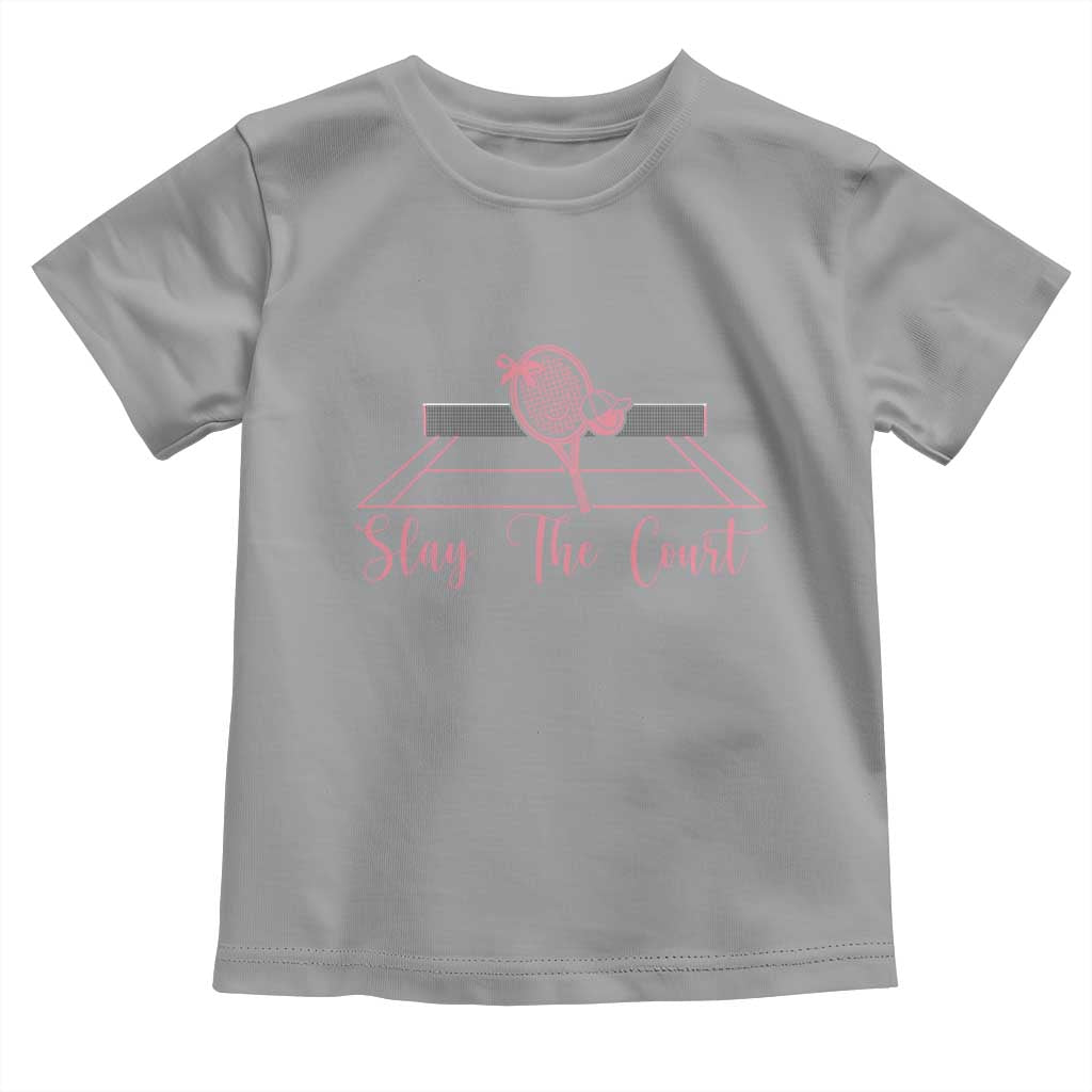 Slay The Court Tennis Girl Toddler T Shirt Gift For Sport Lover - Wonder Print Shop