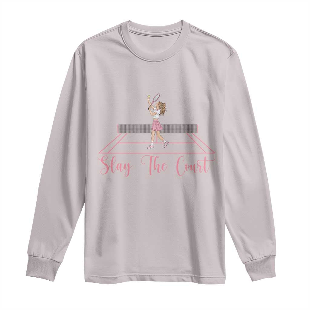 Slay The Court Queen Long Sleeve Shirt Funny Tennis Player Gift For Women - Wonder Print Shop