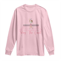Slay The Court Queen Long Sleeve Shirt Funny Tennis Player Gift For Women - Wonder Print Shop