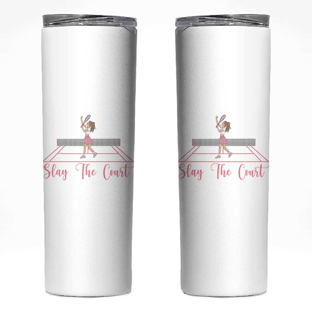 Slay The Court Queen Skinny Tumbler Funny Tennis Player Gift For Women - Wonder Print Shop