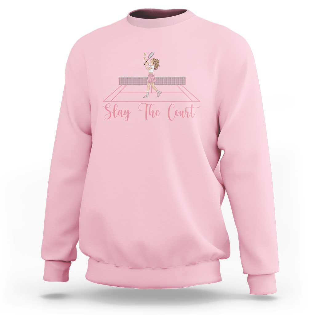 Slay The Court Queen Sweatshirt Funny Tennis Player Gift For Women - Wonder Print Shop