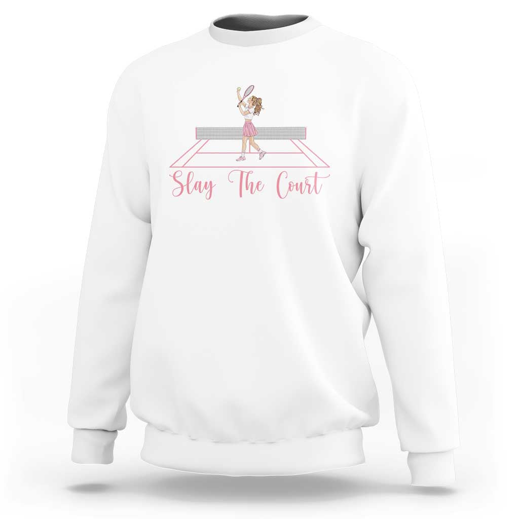 Slay The Court Queen Sweatshirt Funny Tennis Player Gift For Women - Wonder Print Shop