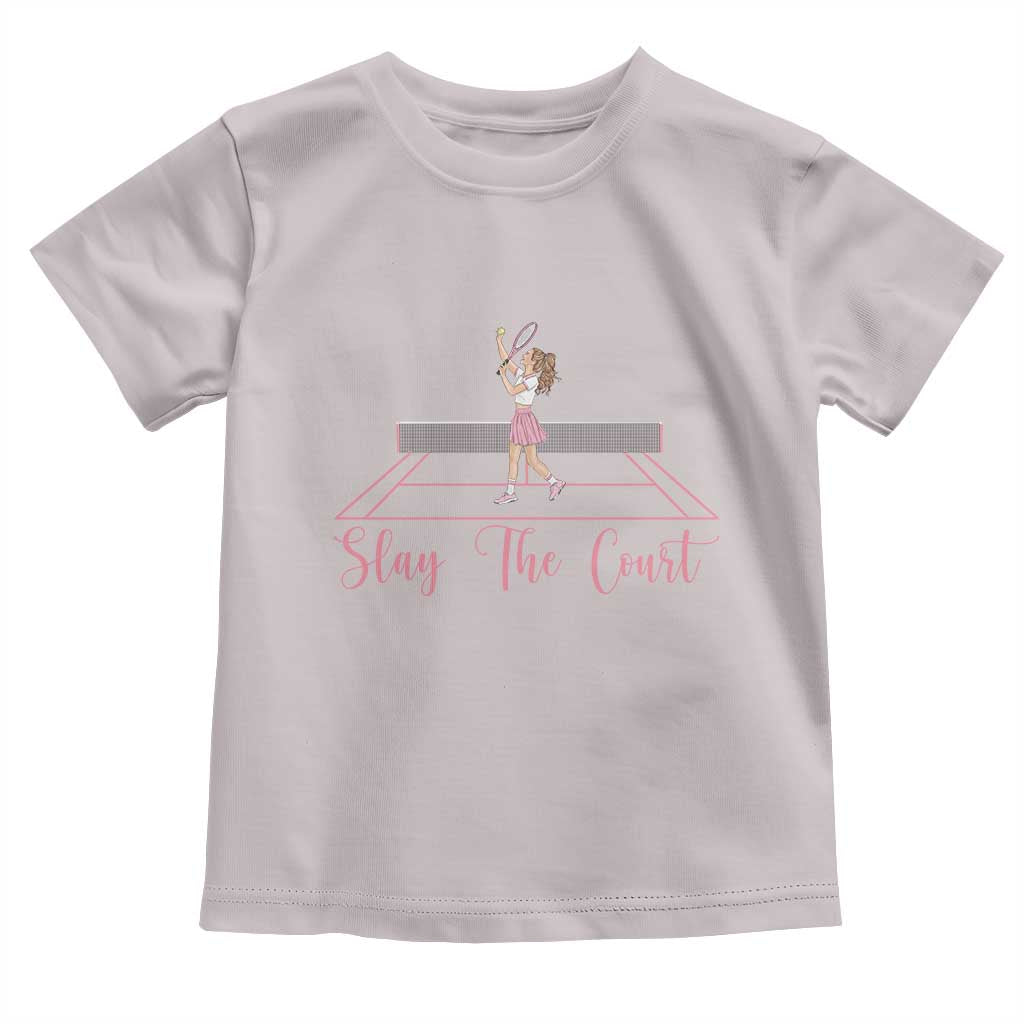 Slay The Court Queen Toddler T Shirt Funny Tennis Player Gift For Women - Wonder Print Shop
