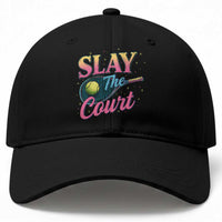 Slay The Court Queen Baseball Cap Witty Tennis Player Gift For Girls
