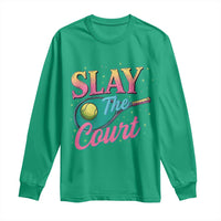 Slay The Court Queen Long Sleeve Shirt Witty Tennis Player Gift For Girls - Wonder Print Shop