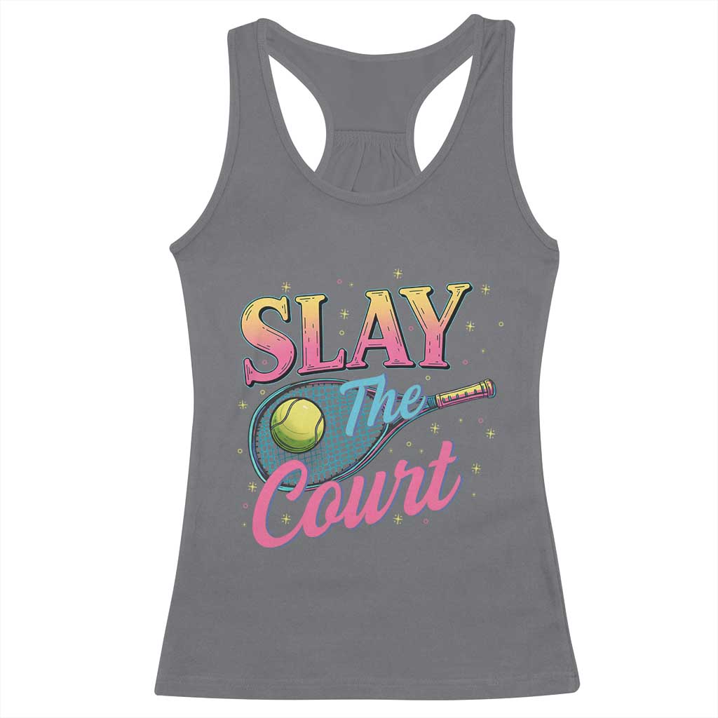 Slay The Court Queen Racerback Tank Top Witty Tennis Player Gift For Girls - Wonder Print Shop