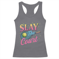 Slay The Court Queen Racerback Tank Top Witty Tennis Player Gift For Girls - Wonder Print Shop