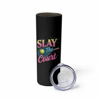 Slay The Court Queen Skinny Tumbler Witty Tennis Player Gift For Girls - Wonder Print Shop