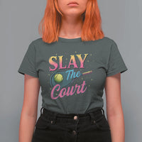 Slay The Court Queen T Shirt For Women Witty Tennis Player Gift For Girls - Wonder Print Shop