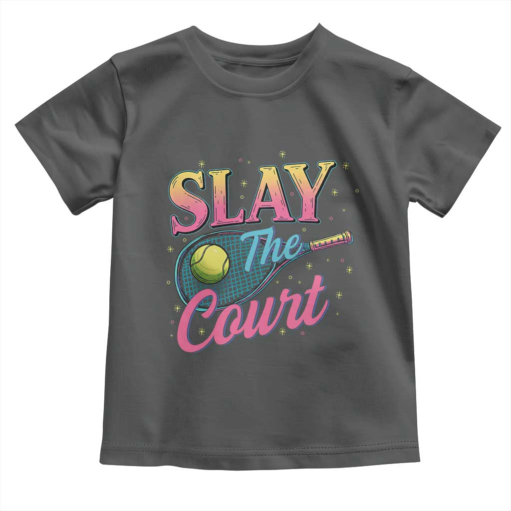Slay The Court Queen Toddler T Shirt Witty Tennis Player Gift For Girls - Wonder Print Shop