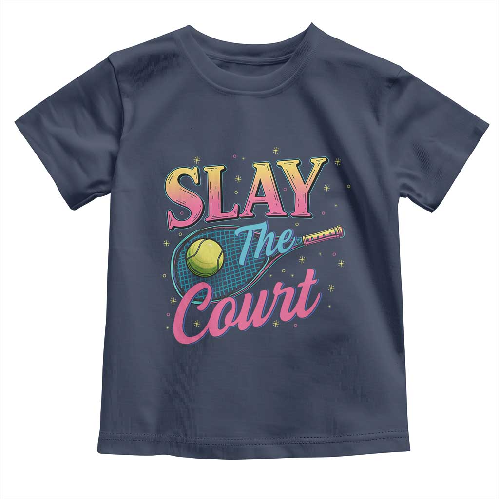 Slay The Court Queen Toddler T Shirt Witty Tennis Player Gift For Girls - Wonder Print Shop