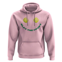 Slay The Court Tennis Girl Hoodie Funny Tennis Player Gift - Wonder Print Shop