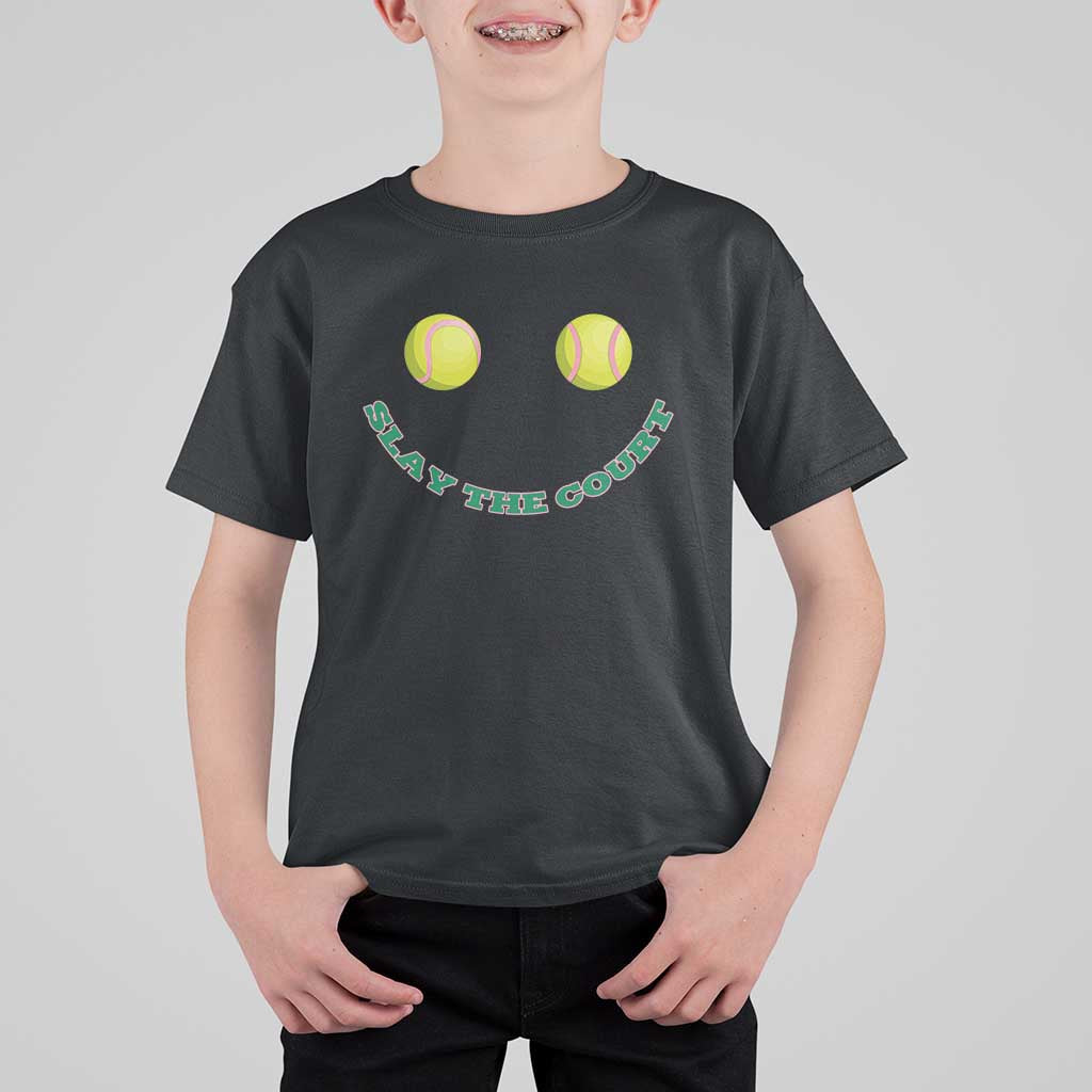 Slay The Court Tennis Girl T Shirt For Kid Funny Tennis Player Gift - Wonder Print Shop