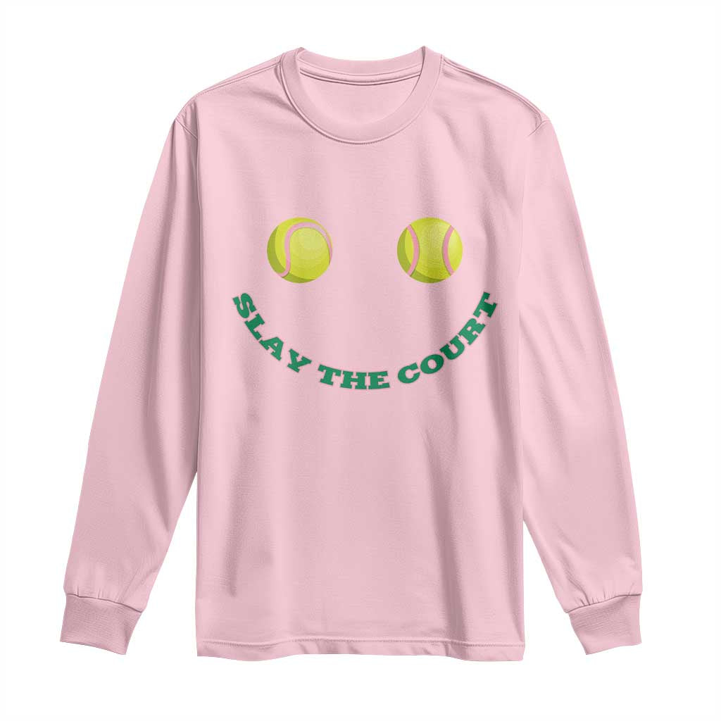 Slay The Court Tennis Girl Long Sleeve Shirt Funny Tennis Player Gift - Wonder Print Shop
