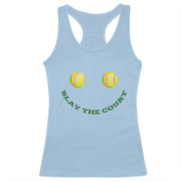 Slay The Court Tennis Girl Racerback Tank Top Funny Tennis Player Gift - Wonder Print Shop