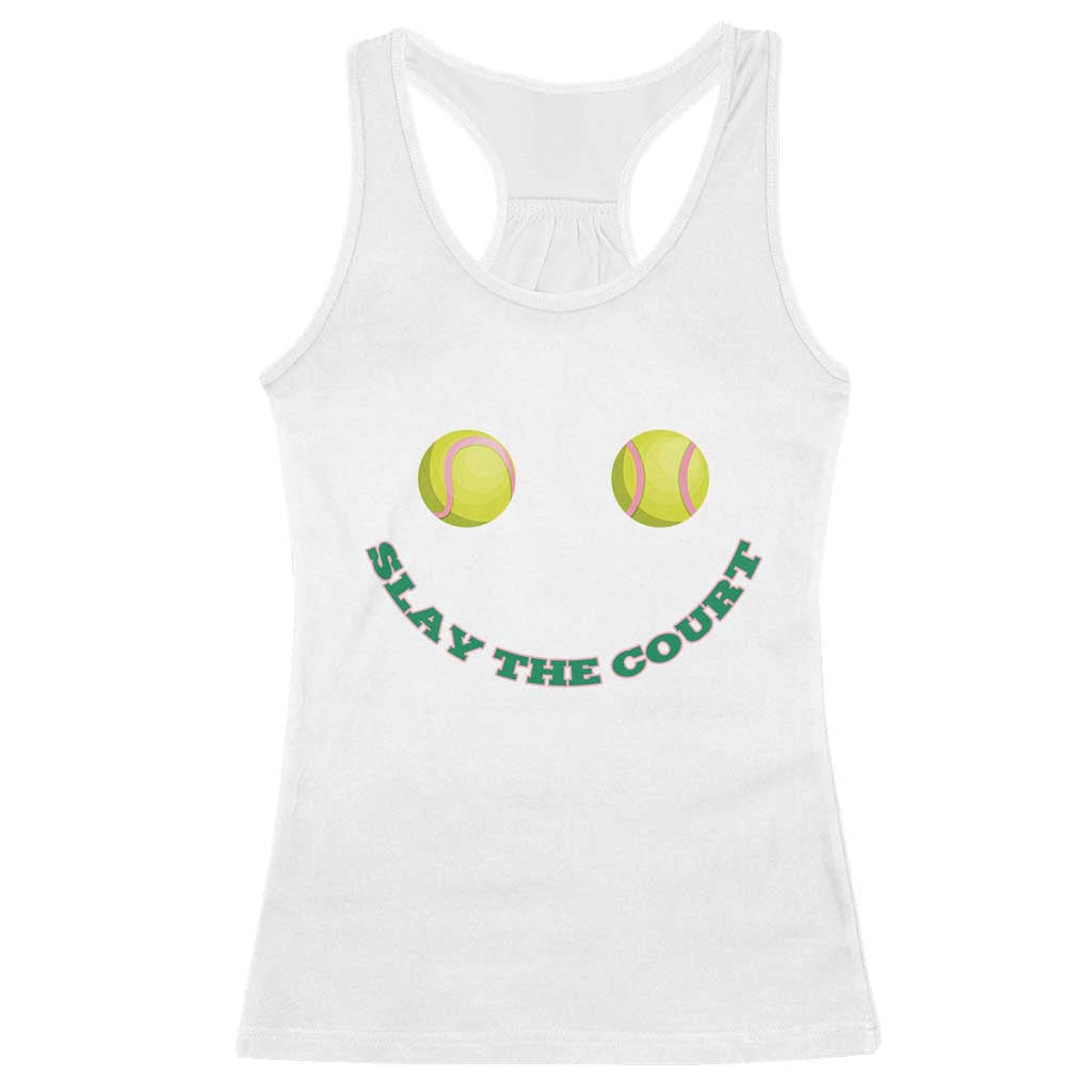 Slay The Court Tennis Girl Racerback Tank Top Funny Tennis Player Gift - Wonder Print Shop