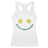 Slay The Court Tennis Girl Racerback Tank Top Funny Tennis Player Gift - Wonder Print Shop