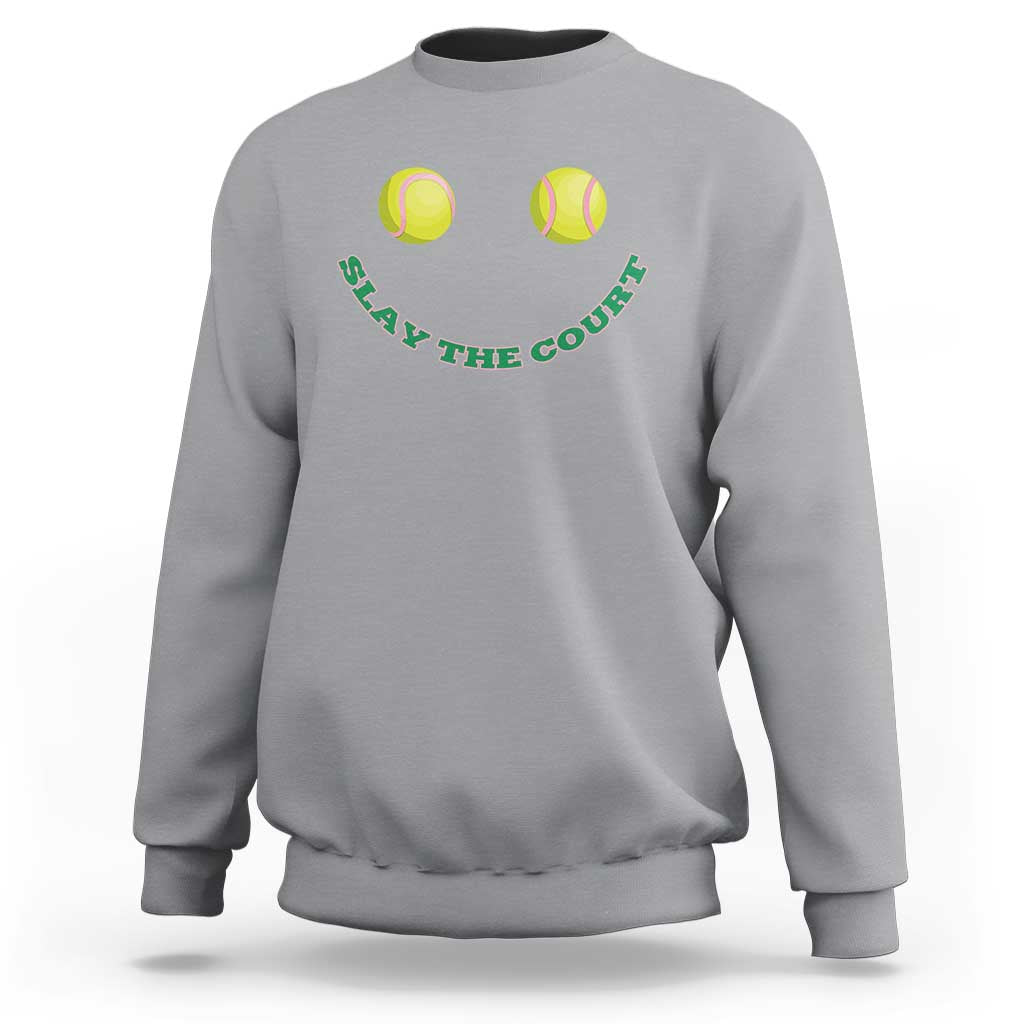 Slay The Court Tennis Girl Sweatshirt Funny Tennis Player Gift - Wonder Print Shop