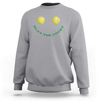 Slay The Court Tennis Girl Sweatshirt Funny Tennis Player Gift - Wonder Print Shop