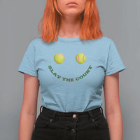 Slay The Court Tennis Girl T Shirt For Women Funny Tennis Player Gift - Wonder Print Shop
