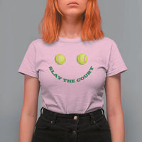 Slay The Court Tennis Girl T Shirt For Women Funny Tennis Player Gift - Wonder Print Shop