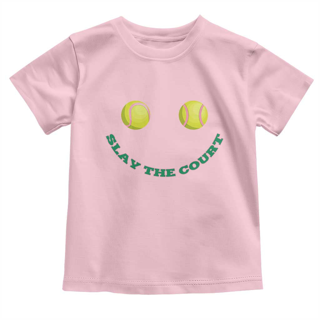 Slay The Court Tennis Girl Toddler T Shirt Funny Tennis Player Gift - Wonder Print Shop