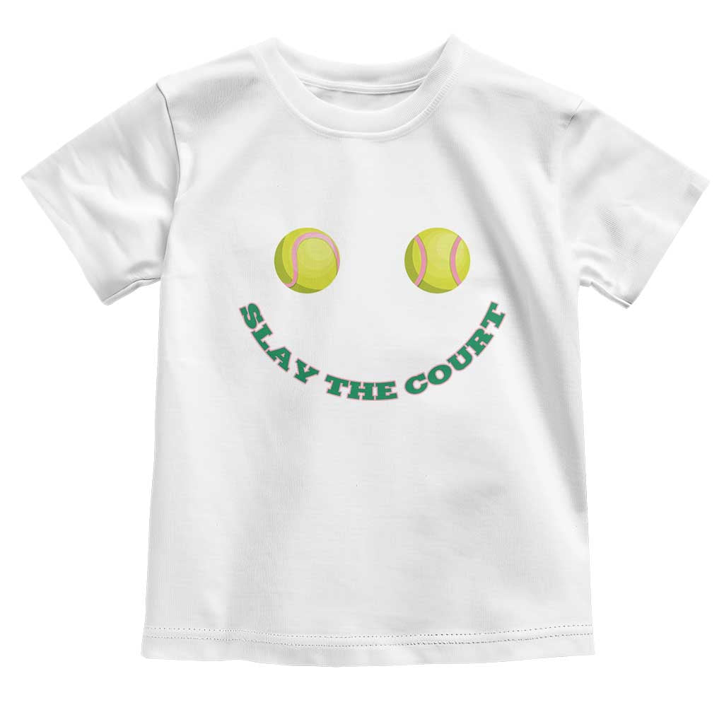 Slay The Court Tennis Girl Toddler T Shirt Funny Tennis Player Gift - Wonder Print Shop