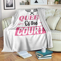 Queen Of The Court Throw Blanket Funny Tennis Girl Gift - Wonder Print Shop