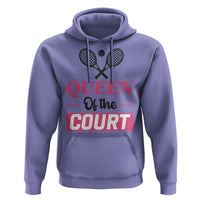 Queen Of The Court Hoodie Funny Tennis Girl Gift - Wonder Print Shop