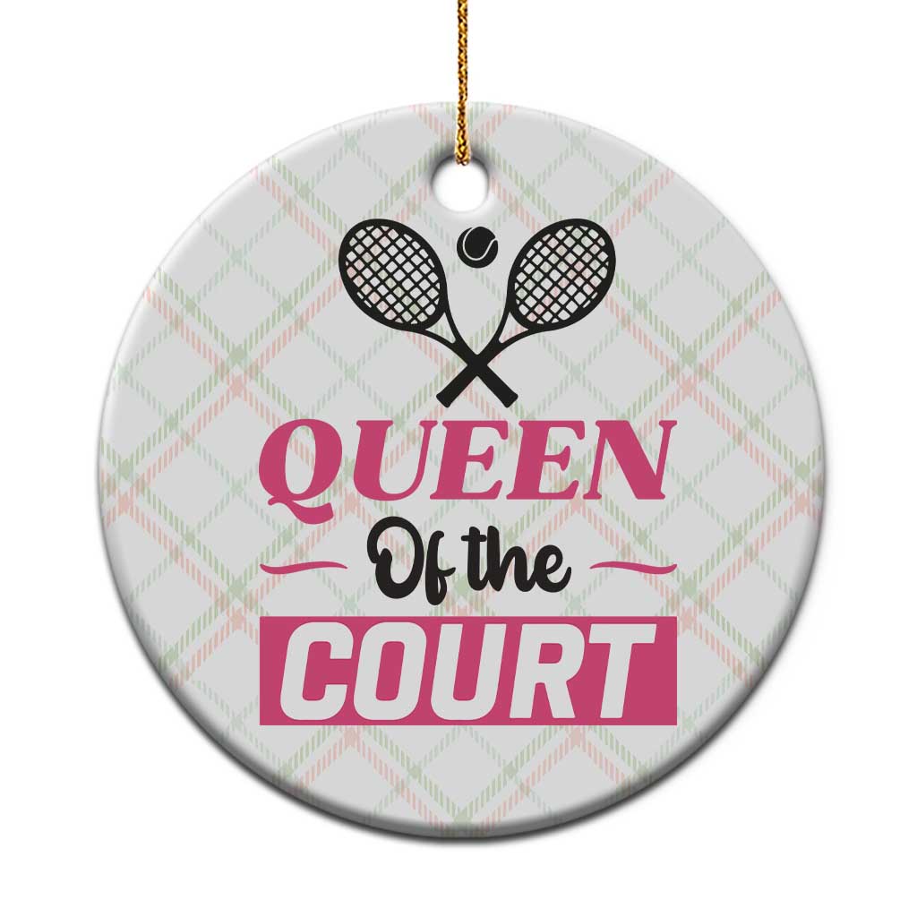 Queen Of The Court Ceramic Ornament Funny Tennis Girl Gift - Wonder Print Shop