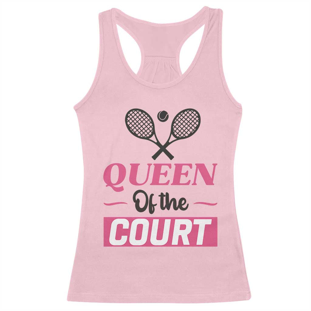 Queen Of The Court Racerback Tank Top Funny Tennis Girl Gift - Wonder Print Shop
