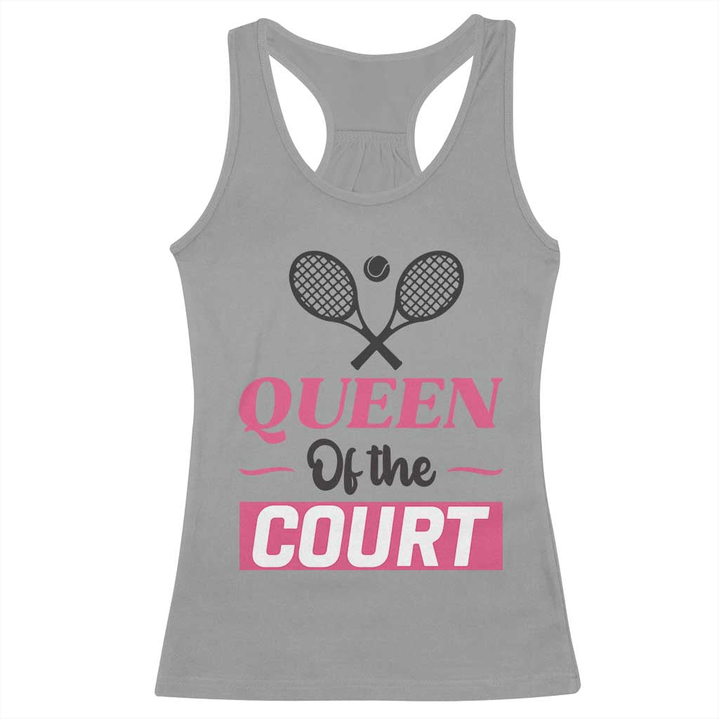 Queen Of The Court Racerback Tank Top Funny Tennis Girl Gift - Wonder Print Shop