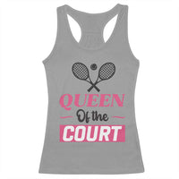 Queen Of The Court Racerback Tank Top Funny Tennis Girl Gift - Wonder Print Shop
