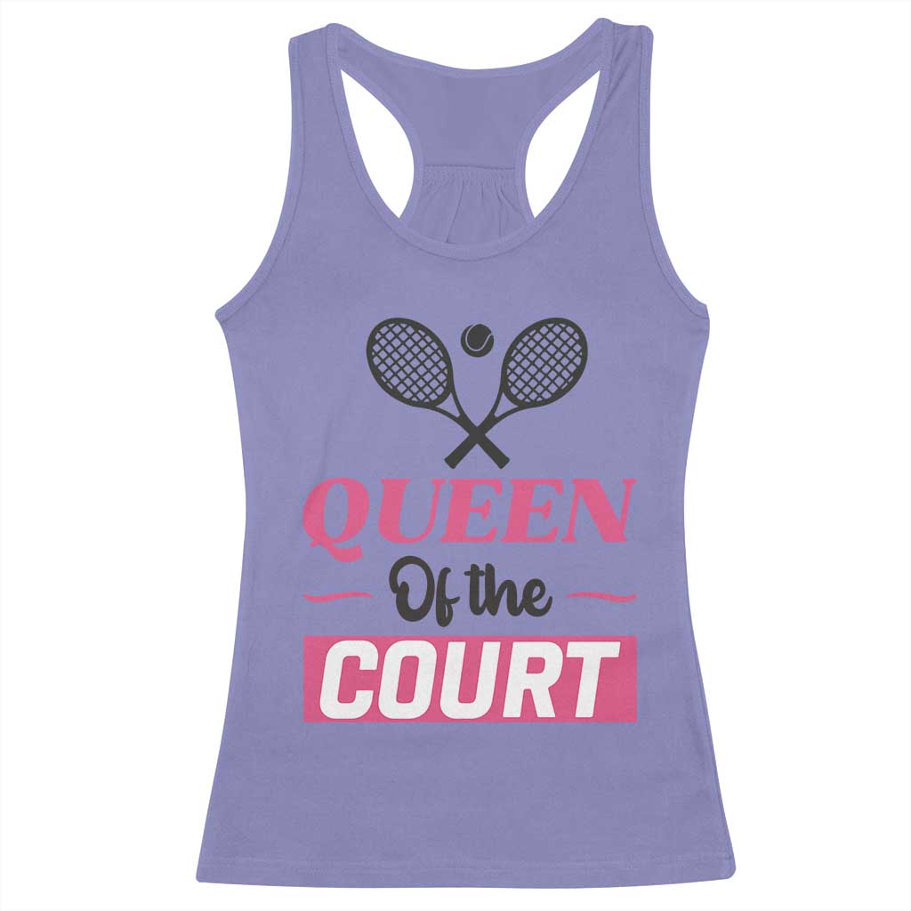 Queen Of The Court Racerback Tank Top Funny Tennis Girl Gift - Wonder Print Shop