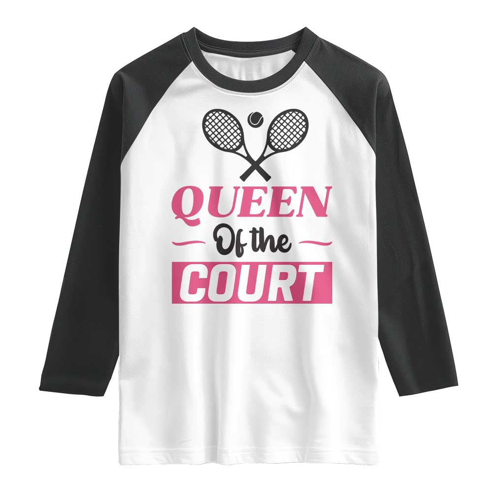 Queen Of The Court Raglan Shirt Funny Tennis Girl Gift - Wonder Print Shop