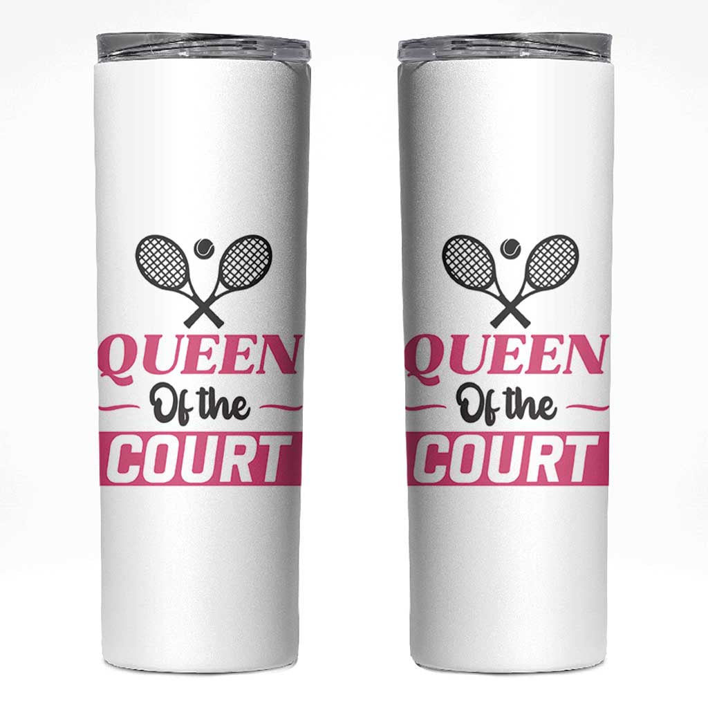 Queen Of The Court Skinny Tumbler Funny Tennis Girl Gift - Wonder Print Shop