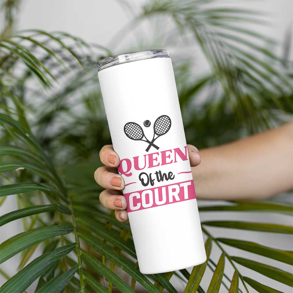 Queen Of The Court Skinny Tumbler Funny Tennis Girl Gift - Wonder Print Shop