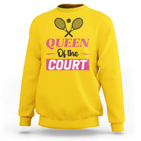 Queen Of The Court Sweatshirt Funny Tennis Girl Gift - Wonder Print Shop
