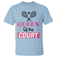 Queen Of The Court T Shirt Funny Tennis Girl Gift - Wonder Print Shop