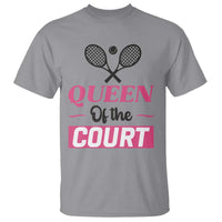 Queen Of The Court T Shirt Funny Tennis Girl Gift - Wonder Print Shop