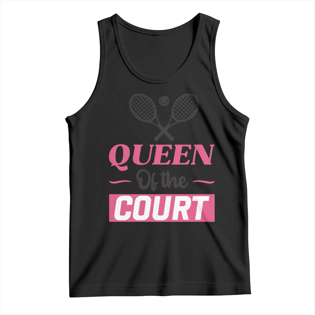 Queen Of The Court Tank Top Funny Tennis Girl Gift - Wonder Print Shop
