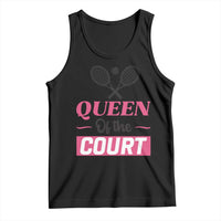Queen Of The Court Tank Top Funny Tennis Girl Gift - Wonder Print Shop