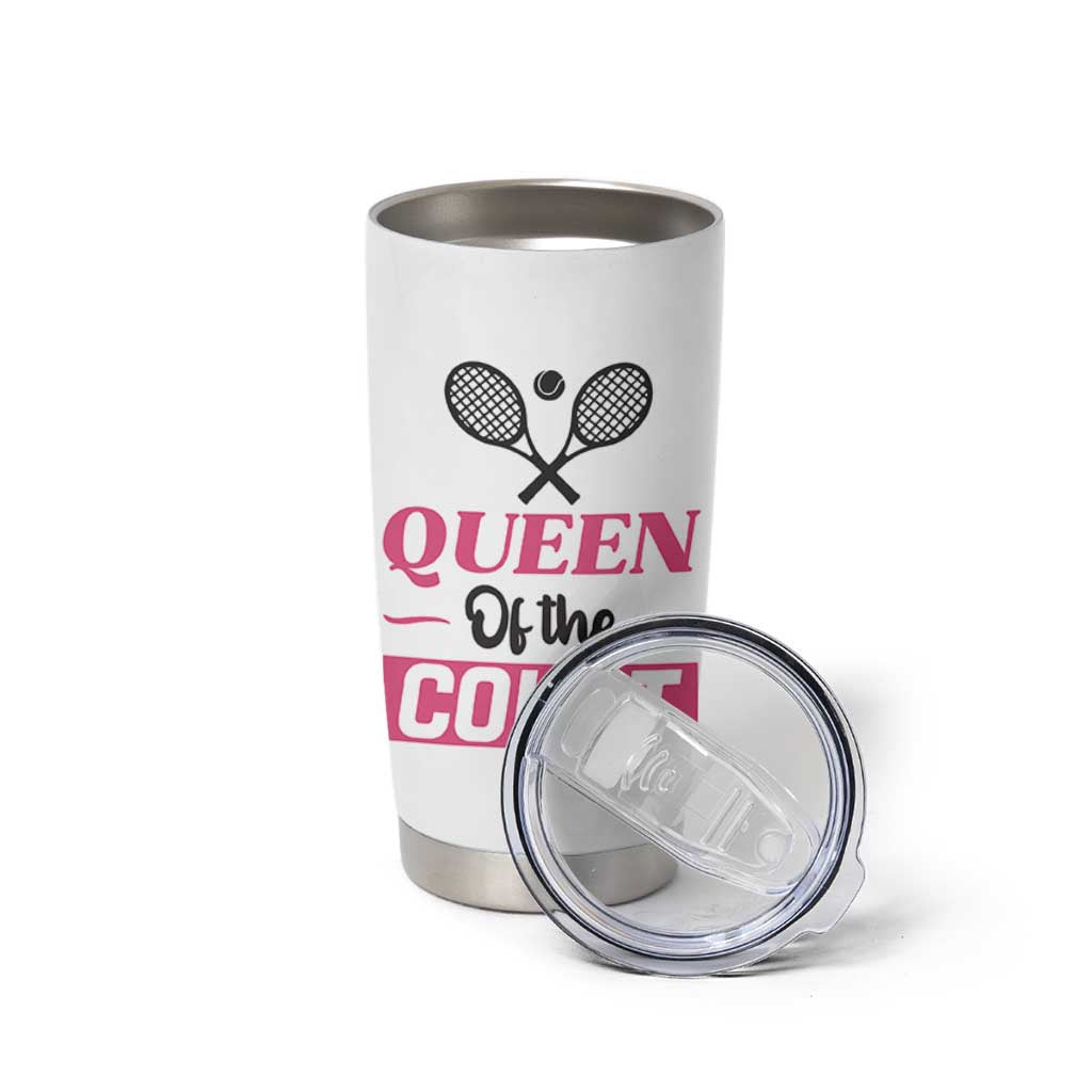Queen Of The Court Tumbler Cup Funny Tennis Girl Gift - Wonder Print Shop