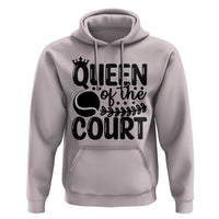 Funny Tennis Lover Gift Hoodie Queen Of The Court - Wonder Print Shop