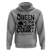 Funny Tennis Lover Gift Hoodie Queen Of The Court - Wonder Print Shop