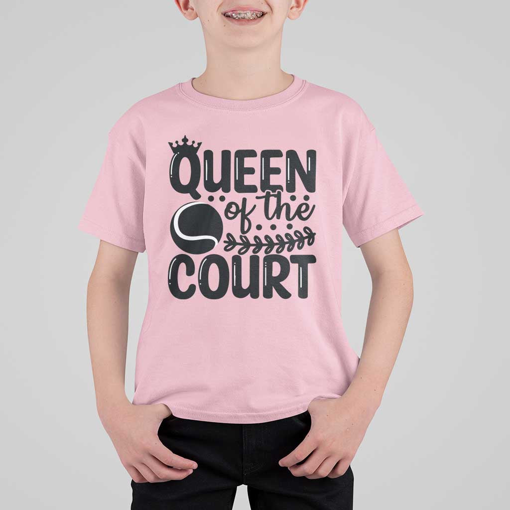 Funny Tennis Lover Gift T Shirt For Kid Queen Of The Court - Wonder Print Shop