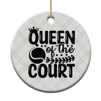 Funny Tennis Lover Gift Ceramic Ornament Queen Of The Court - Wonder Print Shop